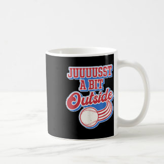 レトロ引用文Just A Bit Outside おもしろい Sport Basebal コーヒーマグカップ