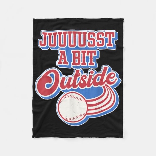 レトロ引用文Just A Bit Outside おもしろい Sport Basebal フリースブランケット (正面)