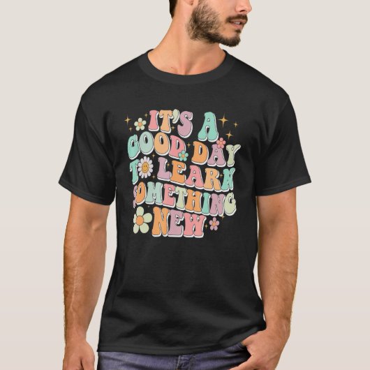 レトロ教師 今日は新しいことを学ぶいい日 Tシャツ (正面)