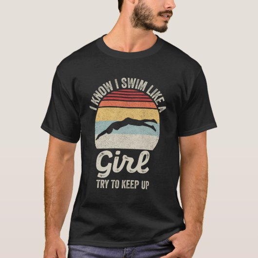 レトロ私は女の子のように泳ぐことを知っているスイーを登保る。 Tシャツ (正面)