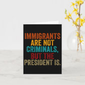 レトロ移民は犯罪者ではなく大統領である カード (黄色い花)