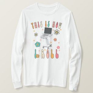 レトロ超音波検査技師Tシャツ "This How I Roll" Tシャツ
