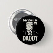 レトロ面白いトランプ They're Calling Me Daddy 男性 女性 缶バッジ (正面&裏面)