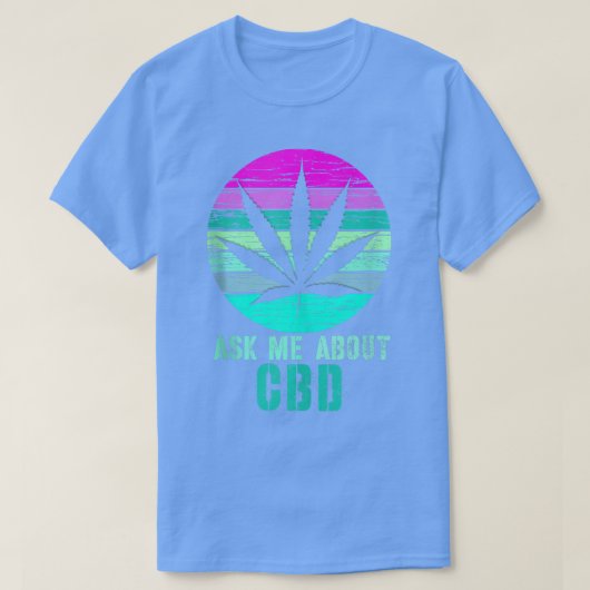 レトロ頼Me About Cbd Cannabidiol Shirt 303 Tシャツ (デザイン正面)