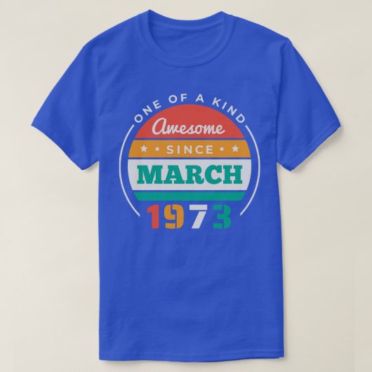 レトロ1973素晴らし年3月以降の誕生日ヴィンテージBd Tシャツ (デザイン正面)