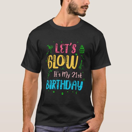 レトロ21歳の誕生日Let'S Glow 21歳のC Tシャツ (正面)