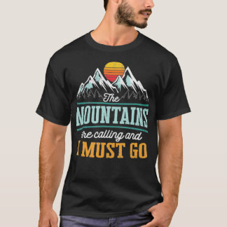 レトロ80の山々が呼び出している&私は行かなければならない Tシャツ
