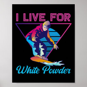 レトロ90s 80sスノーボードI Live For White Powder 1 ポスター