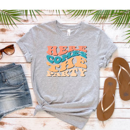 レトロ ここにパーティーがやってくる ブライズメイドパーティー Tシャツ