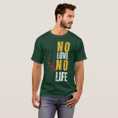 レトロ 愛がなければ人生なし Tシャツ (正面フル)