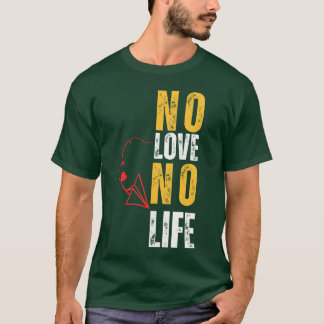 レトロ 愛がなければ人生なし Tシャツ