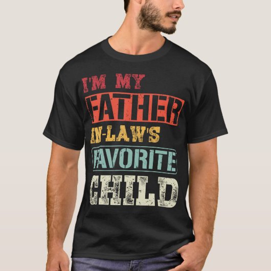 レトロ 私は義理の父の最愛の子息です デザイン Tシャツ (正面)