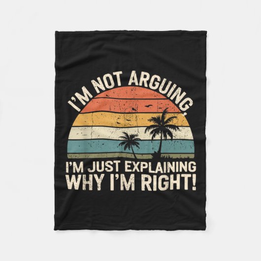 レトロ 私は議論してるわけじゃない、私が正しい理由を説明してるだけ フリースブランケット (正面)