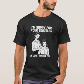レトロ 50年代 60年代 皮肉なユーモア とにかく私はあなたじゃない Tシャツ