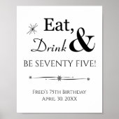レトロ Eat Drink Be Seventy Five 75歳の誕生日サイン ポスター (正面)