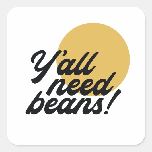 レトロ「Y'all Need Beans」 Beanプロトコルボタン スクエアシール (正面)