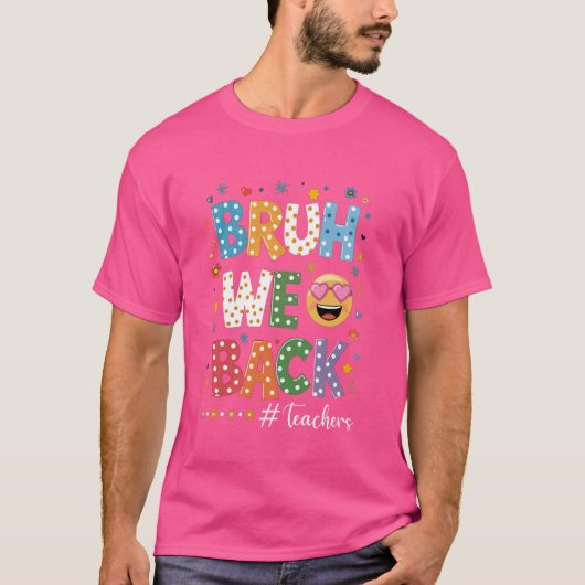 レトロBruh We Back先生Tシャツ - クールな初登校 Tシャツ (正面)