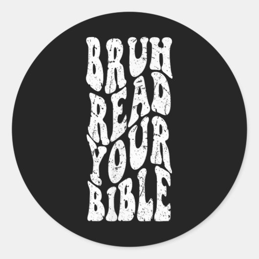 レトロGroovy Faith Bruh 読 Your Bible Christian ラウンドシール (正面)