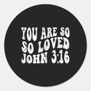 レトロGroovy Faith John 3 16あなたはとても愛されているC ラウンドシール