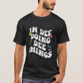 レトロGroovy Im Dee Doing Dee Things おもしろい Mother Tシャツ (正面)