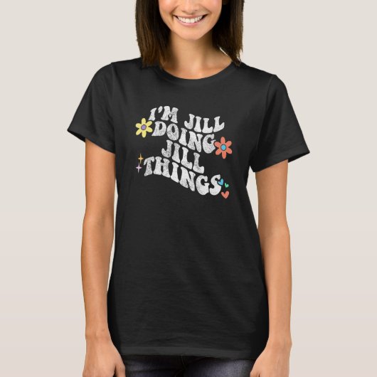 レトロGroovy Im JILL JILL Doing JILL Things Mother s  Tシャツ (正面)