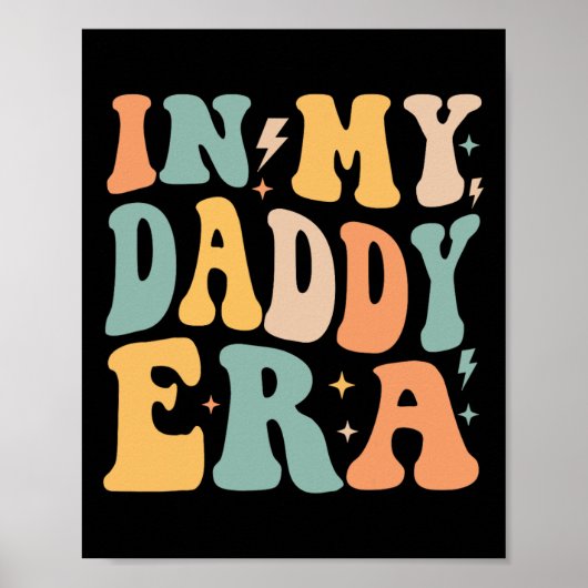 レトロGroovy In My Daddy Era Father &#; s Day ポスター (正面)
