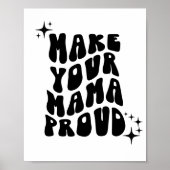 レトロGroovy Make Your Mama 誇りを持った Wall Art ポスター (正面)