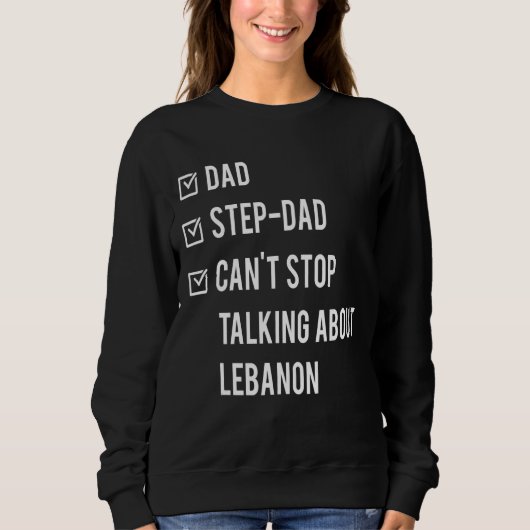 レバノンステップ生まれパパパパファーザーズデイレバノン スウェットシャツ (正面)