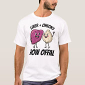 レバーと玉ねぎの冗談Tシャツ Tシャツ (正面)
