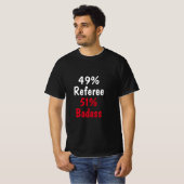 レフェリー・バッドアス Tシャツ (正面フル)