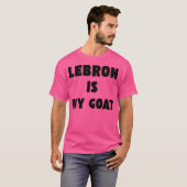 レブロン・ジェームズは私のヤギだ Tシャツ (正面フル)