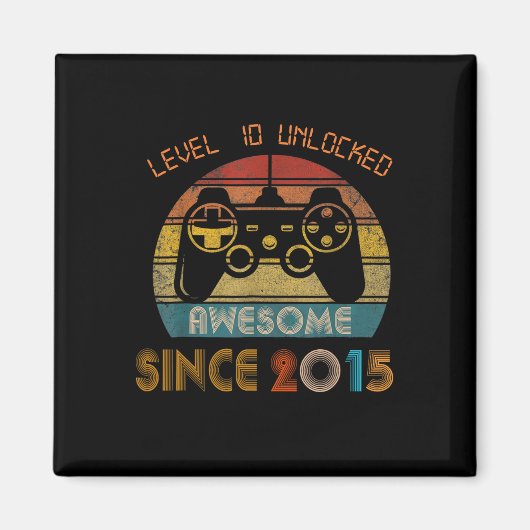 レベル10アンロック 2015年からスゴイ 10歳の誕生日 マグネット (正面)