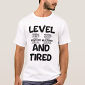 レベル40で疲れた Tシャツ (正面)
