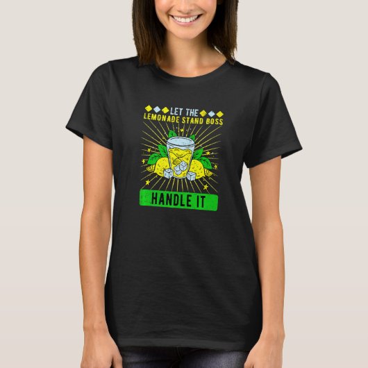 レモネードスタンドのボスに任せておけ Tシャツ (正面)