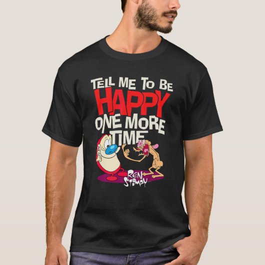 レンとスティムピーは幸せだと言う Tシャツ (正面)
