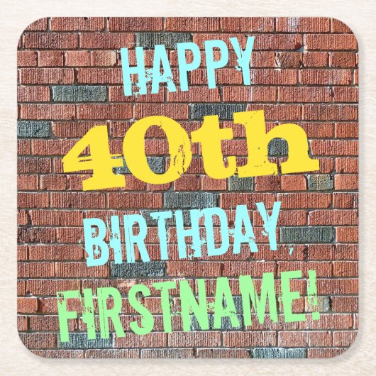 レンガ壁インスパイアグラフィティ40th誕生日+名前 スクエアペーパーコースター (正面)