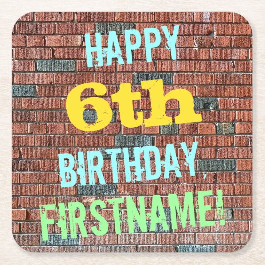 レンガ壁グラフィティインスパイア6th誕生日+名前 スクエアペーパーコースター (正面)