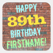 レンガ壁グラフィティインスパイア89誕生日+名前 スクエアシール (正面)