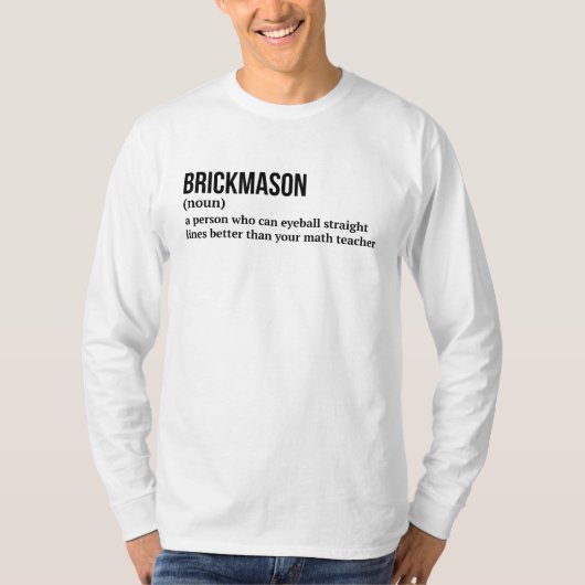 レンガ職人のユーモアあふれるTシャツ Tシャツ (正面)