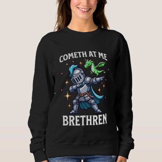 レンFaire Pun Comets At Me brethren Dabbing Mediev スウェットシャツ (正面)