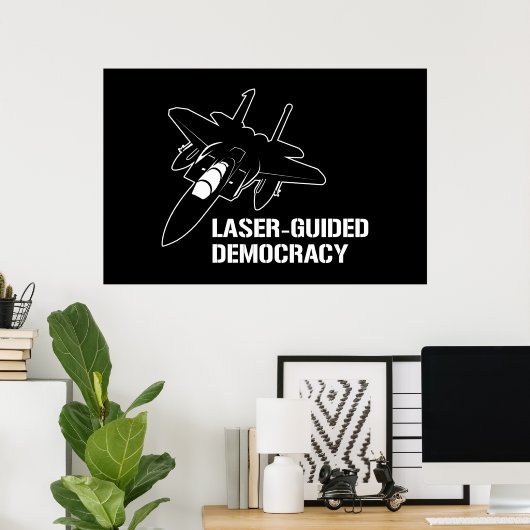 レーザー誘導の民主主義/火力による平和 ポスター (ホームオフィス)