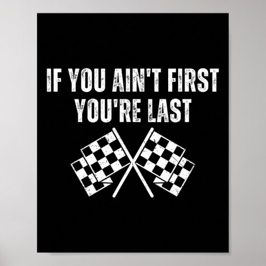 レースおもしろいカーもしYou are First あなたは Last ポスター (正面)