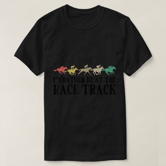 レースおもしろいレース競馬ギフト男性女性カッコいい Tシャツ (デザイン正面)