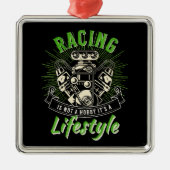 レースは趣味じゃないライフスタイル メタルオーナメント (正面)