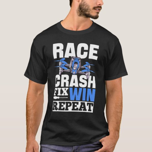 レースクラッシュ修正Win Repeat Droneパイロット Tシャツ (正面)