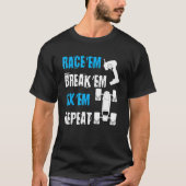 レース'Em Break 'Em Fix 'Em Repeat Car Racec Tシャツ (正面)