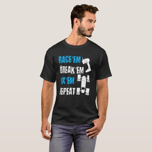 レース'Em Break 'Em Fix 'Em Repeat Car Racec Tシャツ (正面フル)