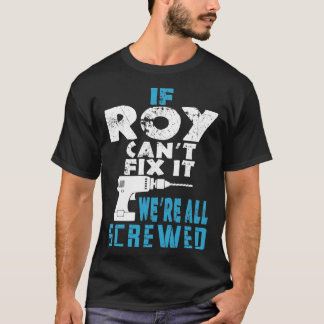 ロイもしカントそれを修正する我々は全ての螺合型ギフト Tシャツ