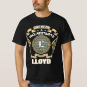 ロイドの力+を+決して+過小評価するな Tシャツ (正面)