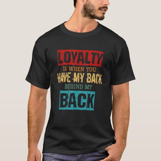 ロイヤリティは僕の背中を背負う時だ Tシャツ (正面)